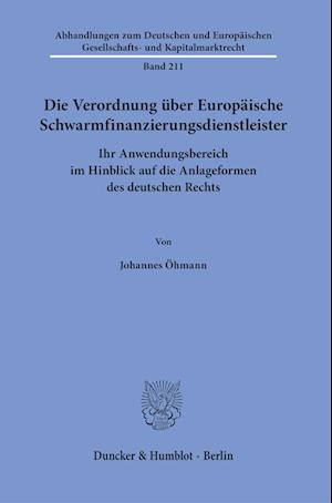 Die Verordnung über Europäische Schwarmfinanzierungsdienstleister.