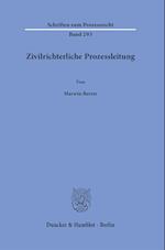 Zivilrichterliche Prozessleitung.