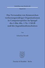 Das Verwenden von Kennzeichen verfassungswidriger Organisationen in Computerspielen im Spiegel des § 86a Abs. 1 Nr. 1 StGB und des Jugendmedienschutzes.