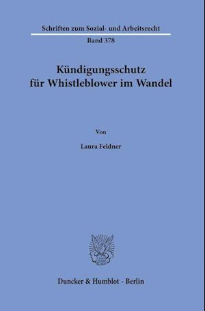 Kündigungsschutz für Whistleblower im Wandel