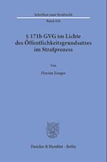 § 171b GVG im Lichte des Öffentlichkeitsgrundsatzes im Strafprozess.