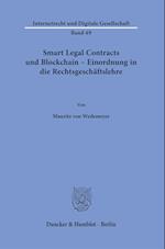 Smart Legal Contracts und Blockchain - Einordnung in die Rechtsgeschäftslehre