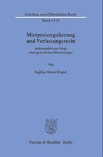 Mietpreisregulierung und Verfassungsrecht.