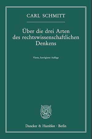 Über die drei Arten des rechtswissenschaftlichen Denkens.