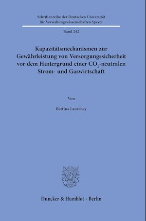 Kapazitätsmechanismen zur Gewährleistung von Versorgungssicherheit vor dem Hintergrund einer CO2-neutralen Strom- und Gaswirtschaft.