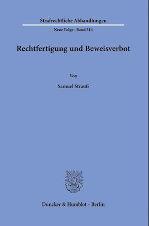 Rechtfertigung und Beweisverbot.