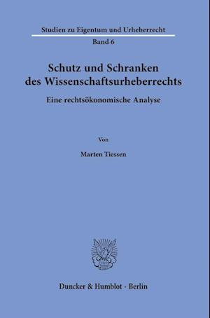 Schutz und Schranken des Wissenschaftsurheberrechts.