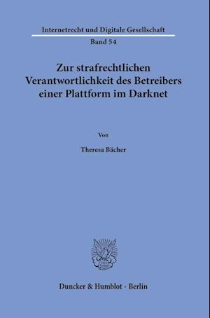 Zur strafrechtlichen Verantwortlichkeit des Betreibers einer Plattform im Darknet