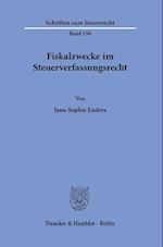 Fiskalzwecke im Steuerverfassungsrecht.