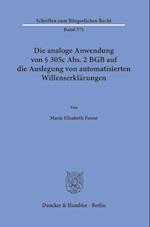 Die analoge Anwendung von § 305c Abs. 2 BGB auf die Auslegung von automatisierten Willenserklärungen.