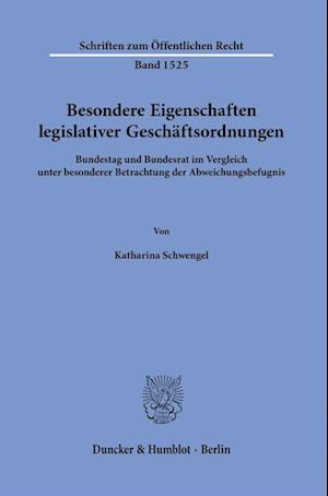 Besondere Eigenschaften legislativer Geschäftsordnungen.