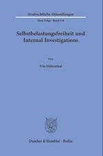 Selbstbelastungsfreiheit und Internal Investigations.