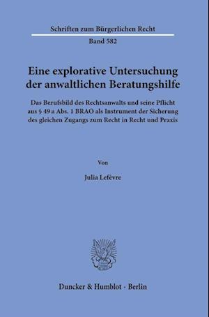 Eine explorative Untersuchung der anwaltlichen Beratungshilfe