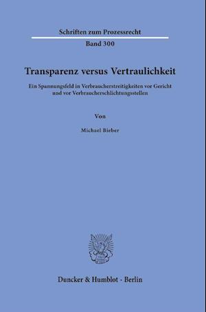 Transparenz versus Vertraulichkeit