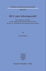 SICC oder Schiedsgericht?