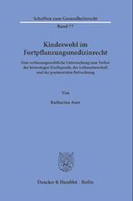 Kindeswohl im Fortpflanzungsmedizinrecht