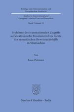 Probleme des transnationalen Zugriffs auf elektronische Beweismittel im Lichte der europäischen Beweisrechtshilfe in Strafsachen