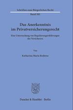 Das Anerkenntnis im Privatversicherungsrecht