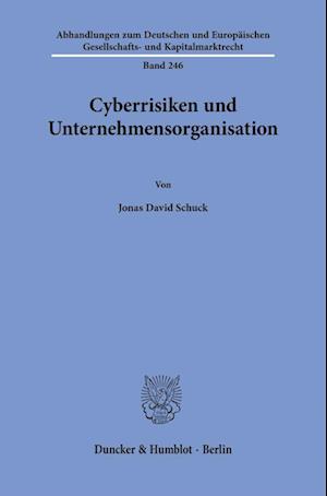 Cyberrisiken und Unternehmensorganisation