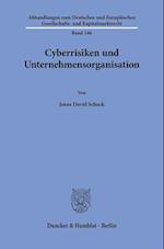 Cyberrisiken und Unternehmensorganisation