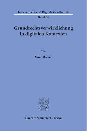 Grundrechtsverwirklichung in digitalen Kontexten