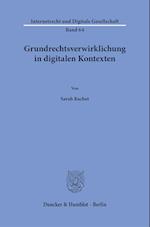 Grundrechtsverwirklichung in digitalen Kontexten