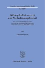 Stiftungskollisionsrecht und Niederlassungsfreiheit