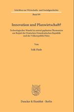 Innovation und Planwirtschaft?