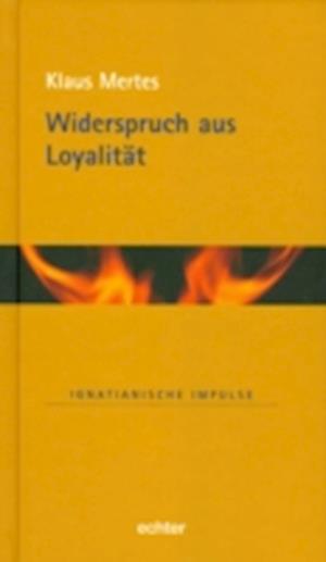 Widerspruch aus Loyalität