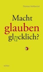 Macht Glauben glücklich?