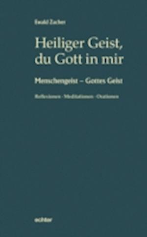 Heiliger Geist, du Gott in mir