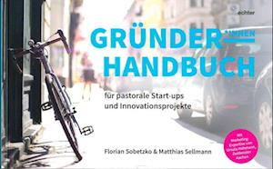 Gründerhandbuch für pastorale Startups und Innovationsprojekte