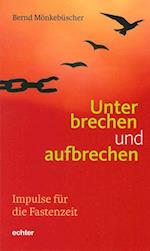 Unterbrechen und aufbrechen