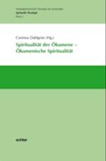 Spiritualität der Ökumene - Ökumenische Spiritualität