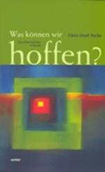 Was können wir hoffen?