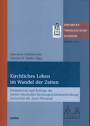 Kirchliches Leben im Wandel der Zeiten