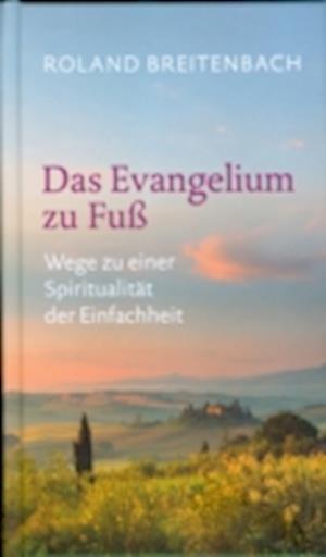 Das Evangelium zu Fuß