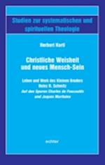 Christliche Weisheit und neues Mensch-Sein