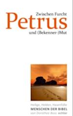 Zwischen Furcht und (Bekenner-)Mut: Petrus