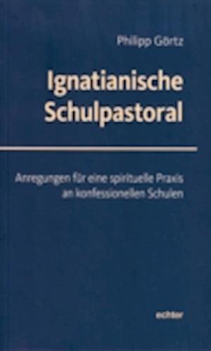 Ignatianische Schulpastoral