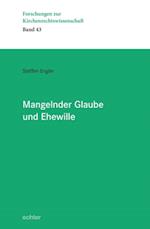 Mangelnder Glaube und Ehewille