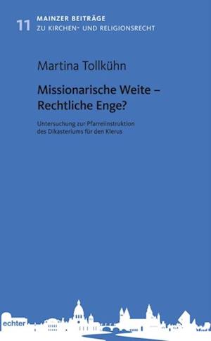 Missionarische Weite – Rechtliche Enge?