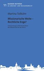 Missionarische Weite – Rechtliche Enge?