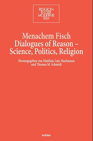 Dialogues of Reason - Science, Politics, Religion