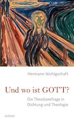 Und wo ist GOTT?