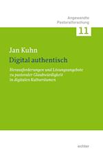 Digital authentisch