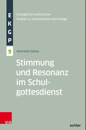 Stimmung und Resonanz im Schulgottesdienst