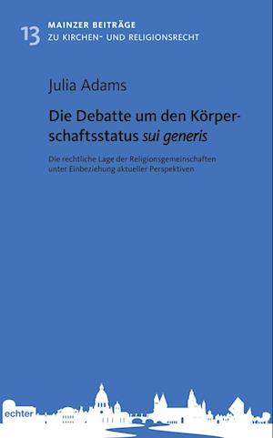 Die Debatte um den Körperschaftsstatus sui generis