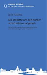 Die Debatte um den Körperschaftsstatus sui generis