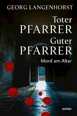 Toter Pfarrer - guter Pfarrer